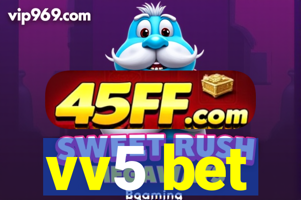 vv5 bet
